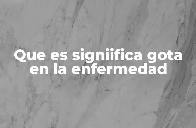 La relación entre ácido úrico y la gota