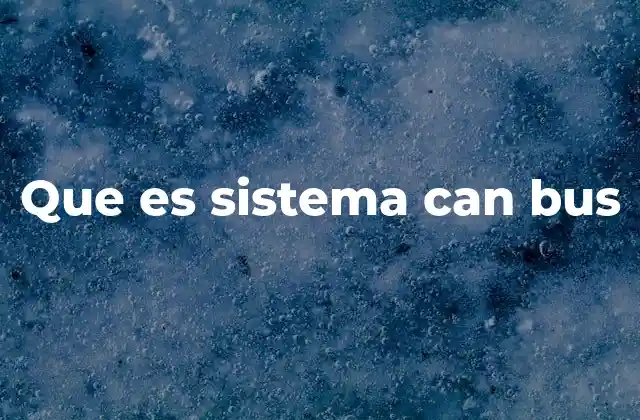 Que es Sistema Can Bus