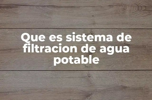 La importancia de contar con un sistema eficaz de purificación de agua