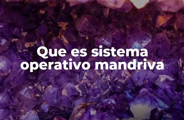 Que es Sistema Operativo Mandriva