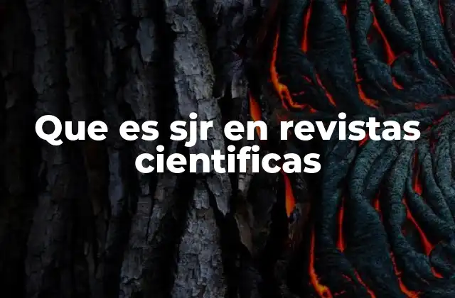 Que es Sjr en Revistas Cientificas