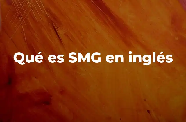 Qué es Smg en Inglés