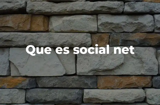 Que es Social Net