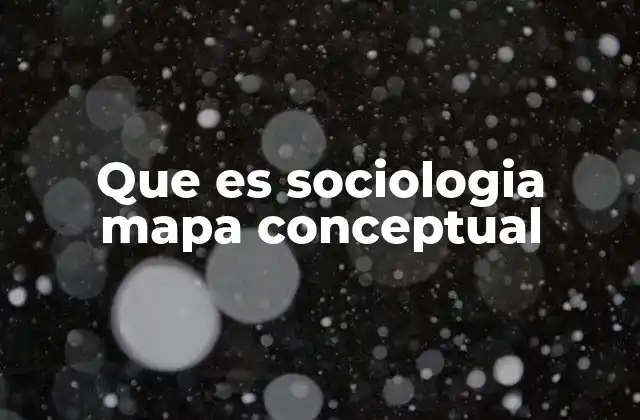 Que es Sociologia Mapa Conceptual 2 El rol de la visualización en el aprendizaje sociológico