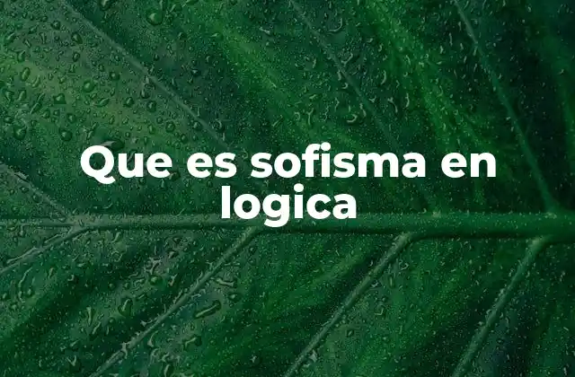 Que es Sofisma en Logica
