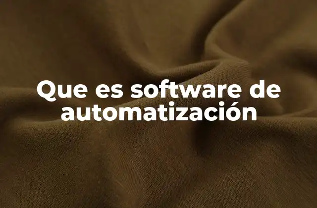 Que es Software de Automatización