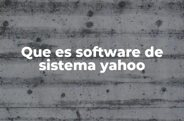 Que es Software de Sistema Yahoo