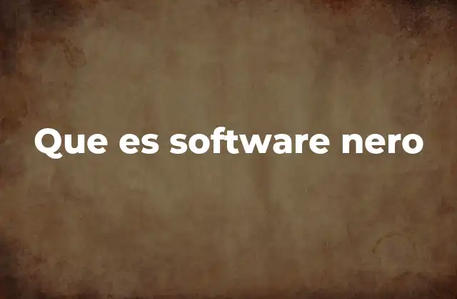 Que es Software Nero