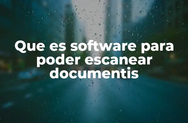 Que es Software para Poder Escanear Documentis 2 Cómo funciona el proceso de escaneo digital