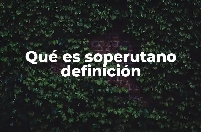 Características de una persona soperutana