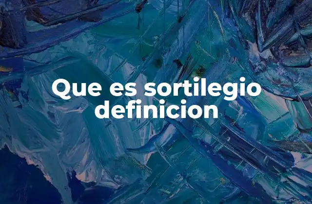 Que es Sortilegio Definicion