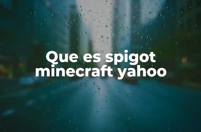 Que es Spigot Minecraft Yahoo