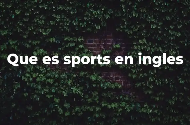 Que es Sports en Ingles