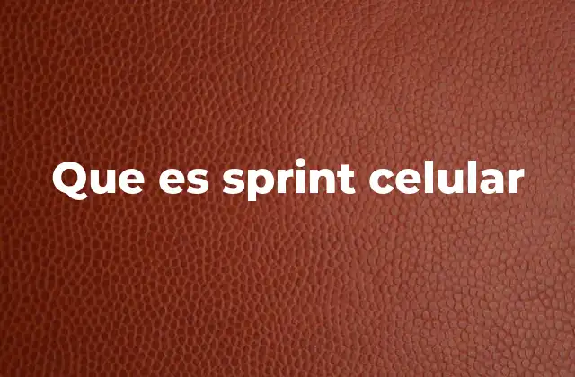 Que es Sprint Celular