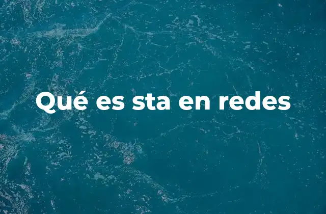 Qué es Sta en Redes