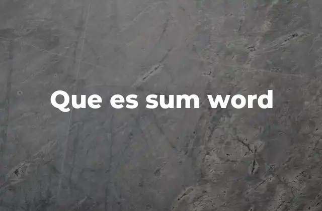 Que es Sum Word