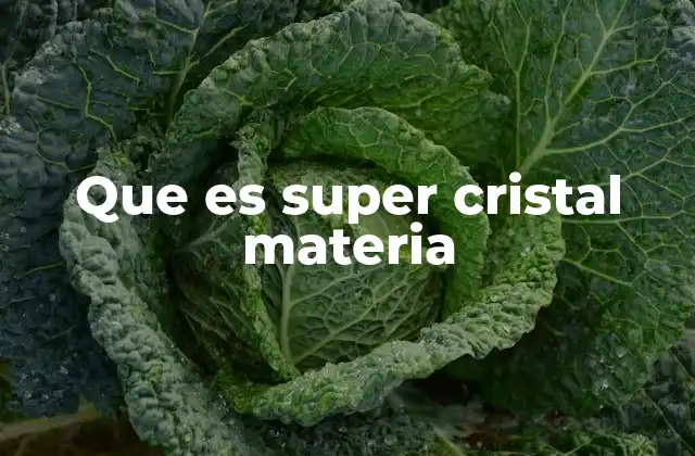 Que es Super Cristal Materia 2 El comportamiento cuántico de los materiales exóticos