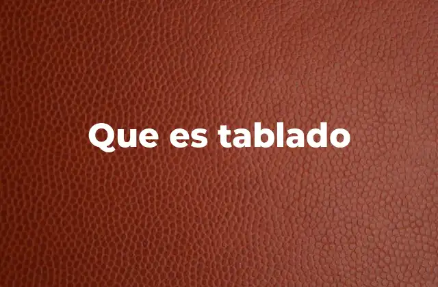 Que es Tablado