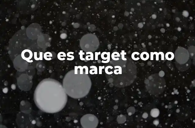 Que es Target como Marca