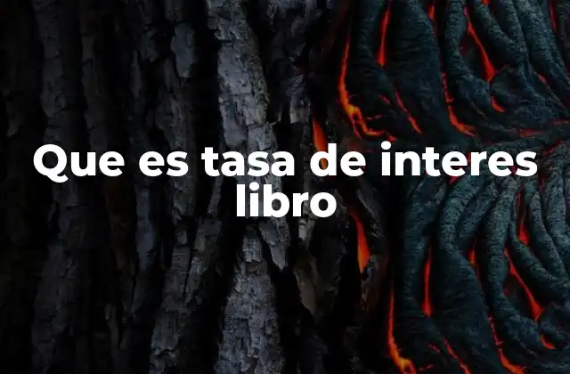 Que es Tasa de Interes Libro