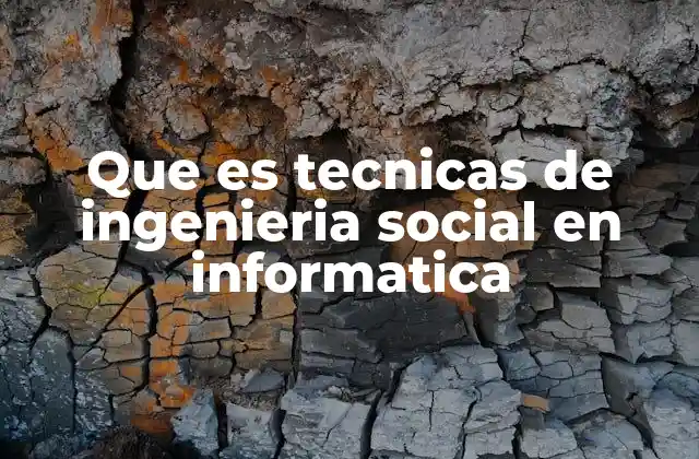 Que es Tecnicas de Ingenieria Social en Informatica 2 Cómo las técnicas de ingeniería social explotan la psicología humana