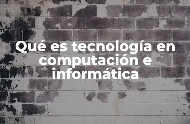 El papel de la tecnología en la transformación digital