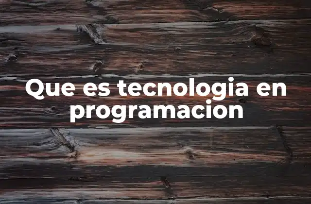 El papel de la tecnología en la evolución del software