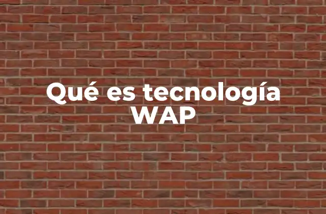 El papel de WAP en la evolución de Internet móvil