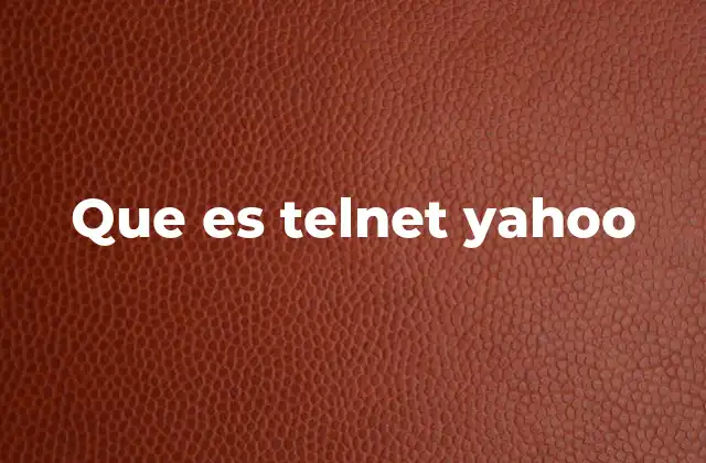 Que es Telnet Yahoo