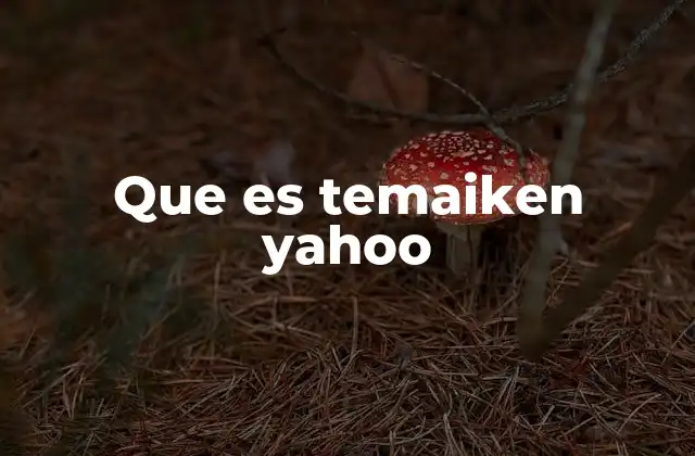 Que es Temaiken Yahoo