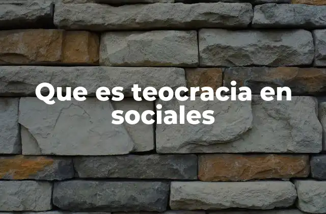 La relación entre religión y gobierno en los sistemas teocráticos
