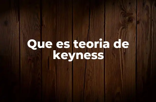 Que es Teoria de Keyness