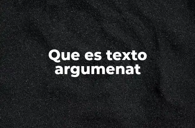 Que es Texto Argumenat