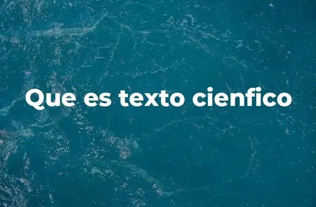 Que es Texto Cienfico