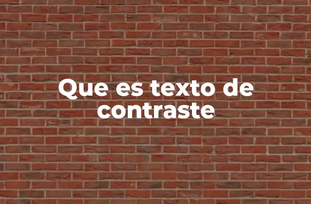 Que es Texto de Contraste 2 El arte de destacar mediante la oposición