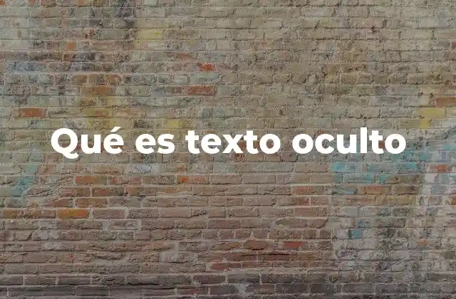 Qué es Texto Oculto