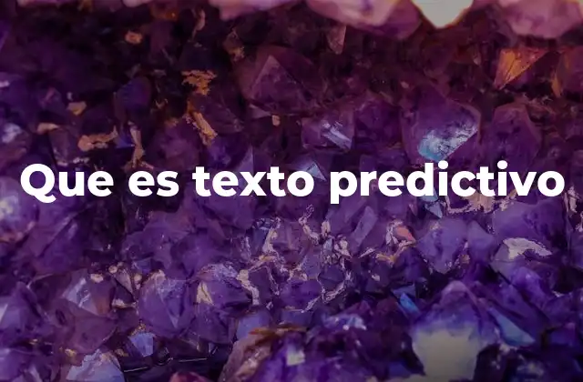 Cómo funciona la generación de texto predictivo