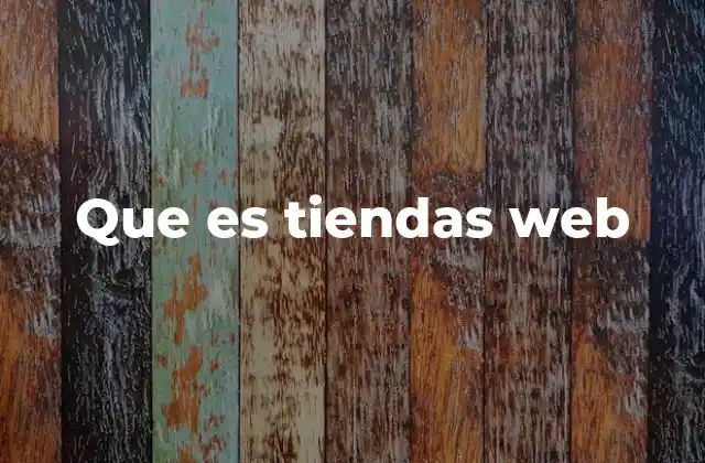 Que es Tiendas Web