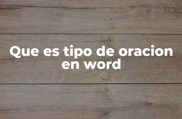 Que es Tipo de Oracion en Word