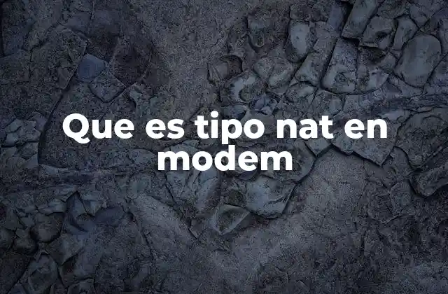 ¿Cómo afecta el tipo NAT a la conectividad en Internet?