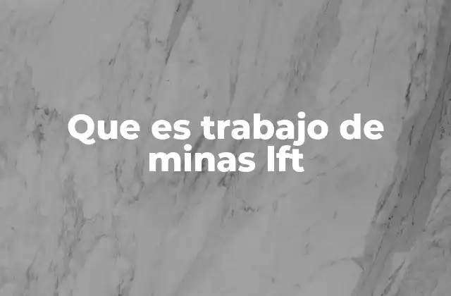 Aspectos clave del trabajo en minería moderna