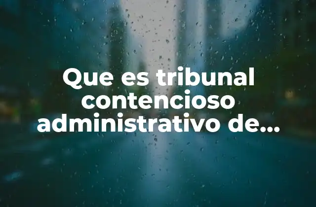 Que es Tribunal Contencioso Administrativo de Veracruz