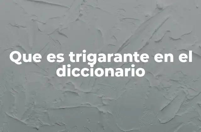 Que es Trigarante en el Diccionario