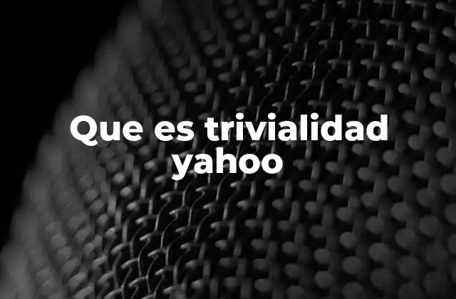 Yahoo y su papel en el mundo digital