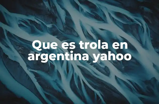 El uso de trola en el lenguaje cotidiano argentino