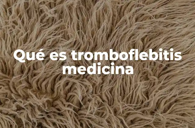 Condiciones que pueden desencadenar la tromboflebitis