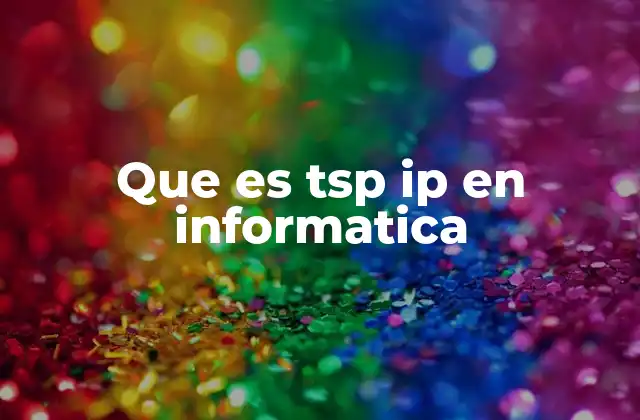 Que es Tsp Ip en Informatica 2 Cómo funcionan los protocolos de transporte en redes IP
