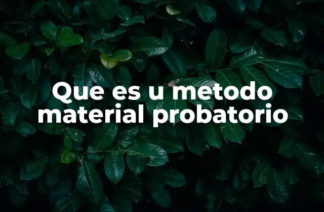 La importancia del método material en la justicia