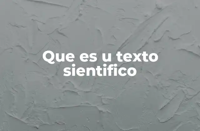 Que es u Texto Sientifico