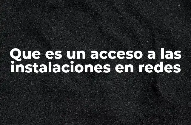 La importancia del acceso controlado en infraestructuras tecnológicas